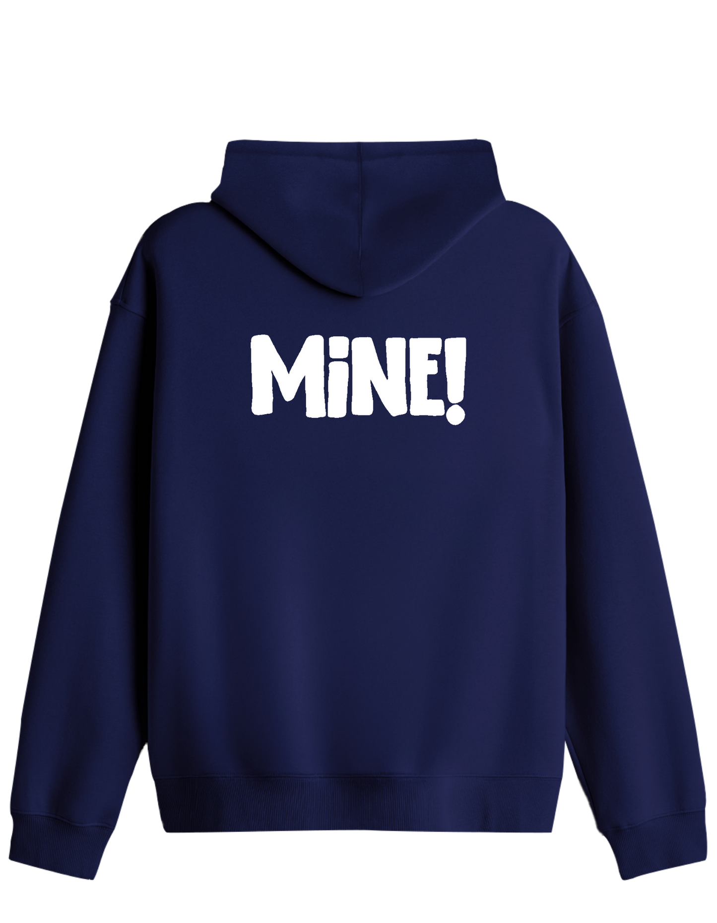 Mine! Baskılı Unisex Kapüşonlu Yaka Hoodie