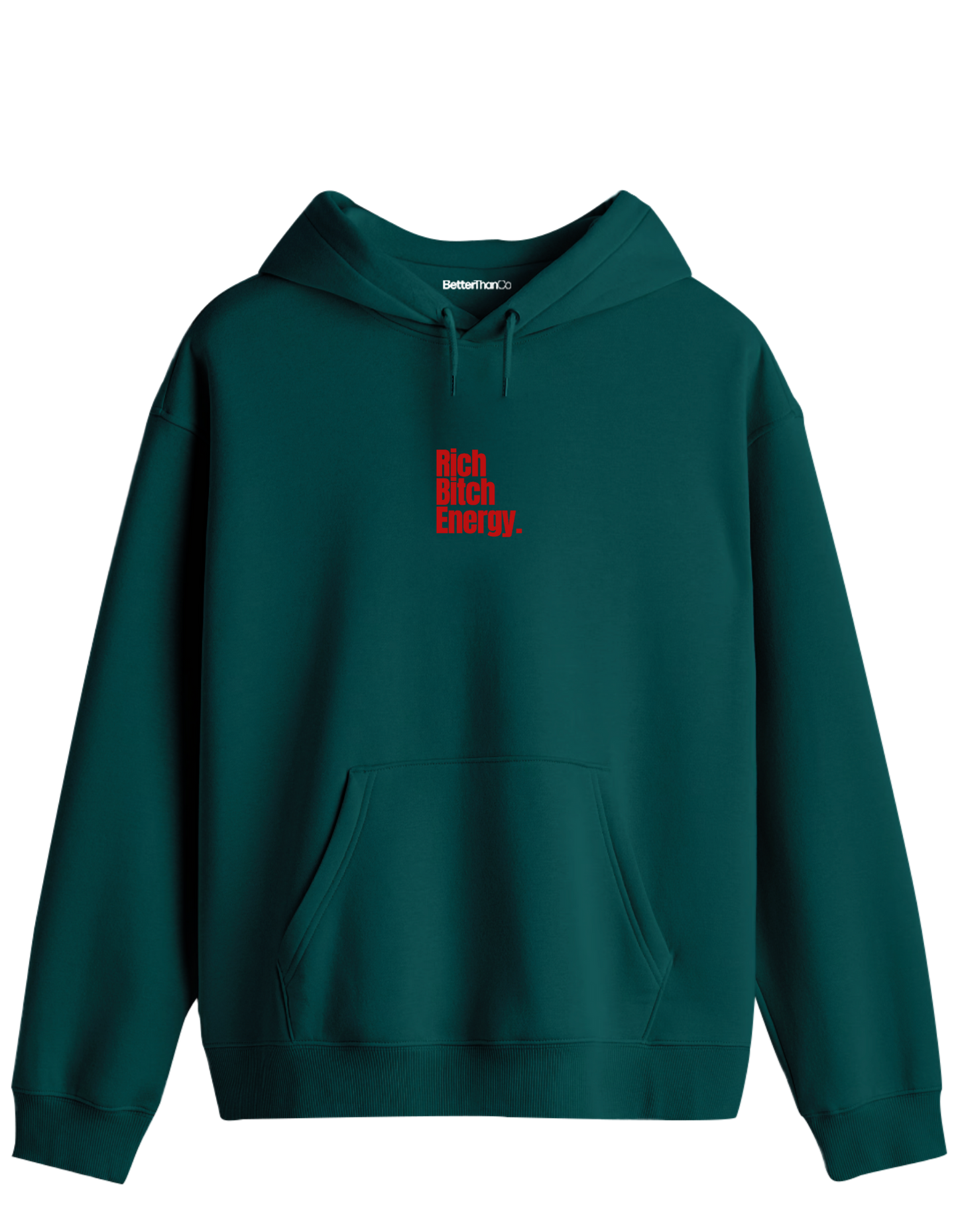 Rich Bitch Energy Baskılı Unisex Kapüşonlu Yaka Hoodie
