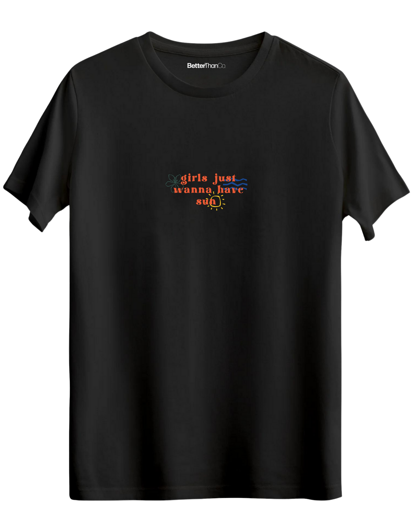 Girls Just Wanna Have Sun Baskılı Bisiklet Yaka Regular T-shirt