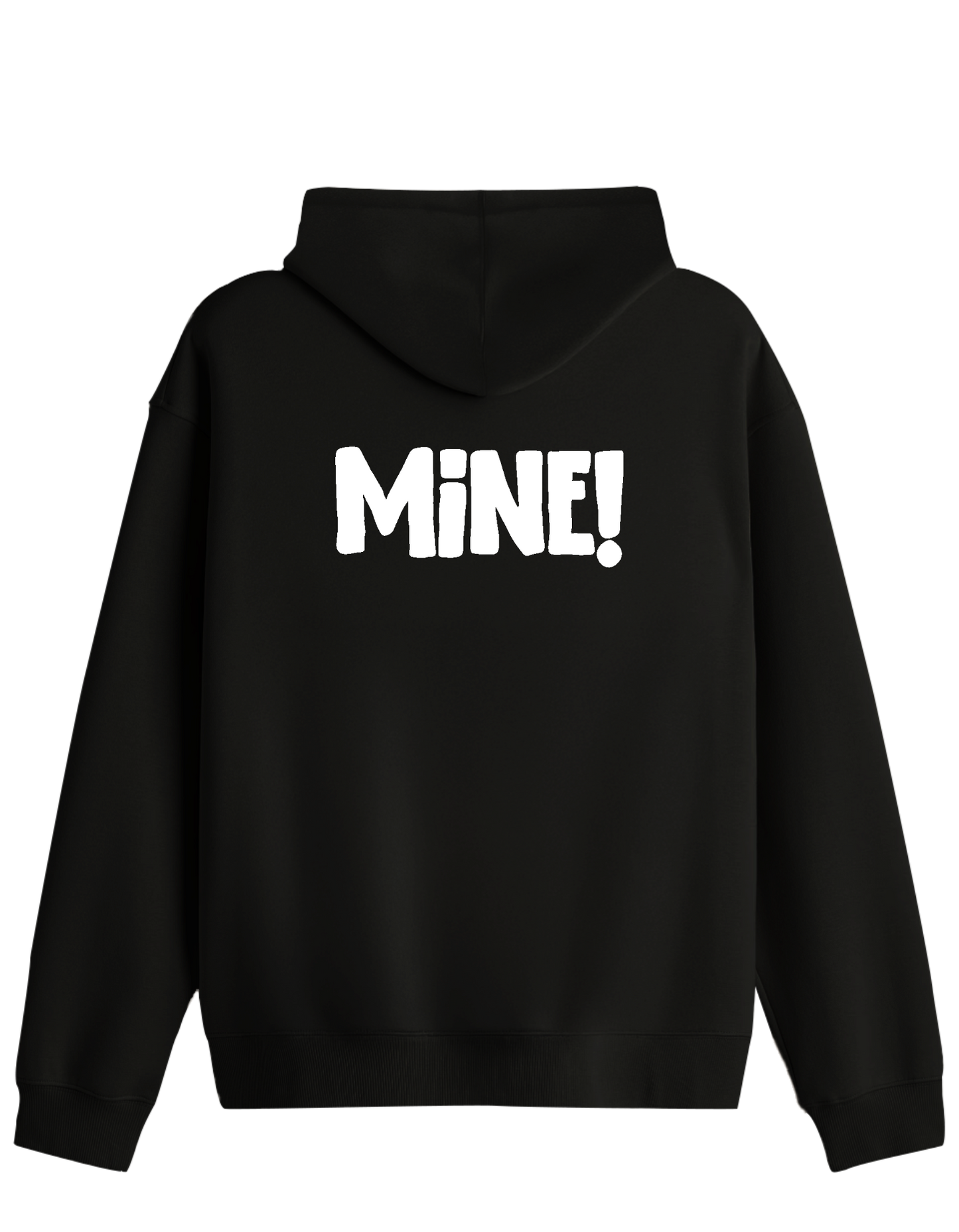 Mine! Baskılı Unisex Kapüşonlu Yaka Hoodie