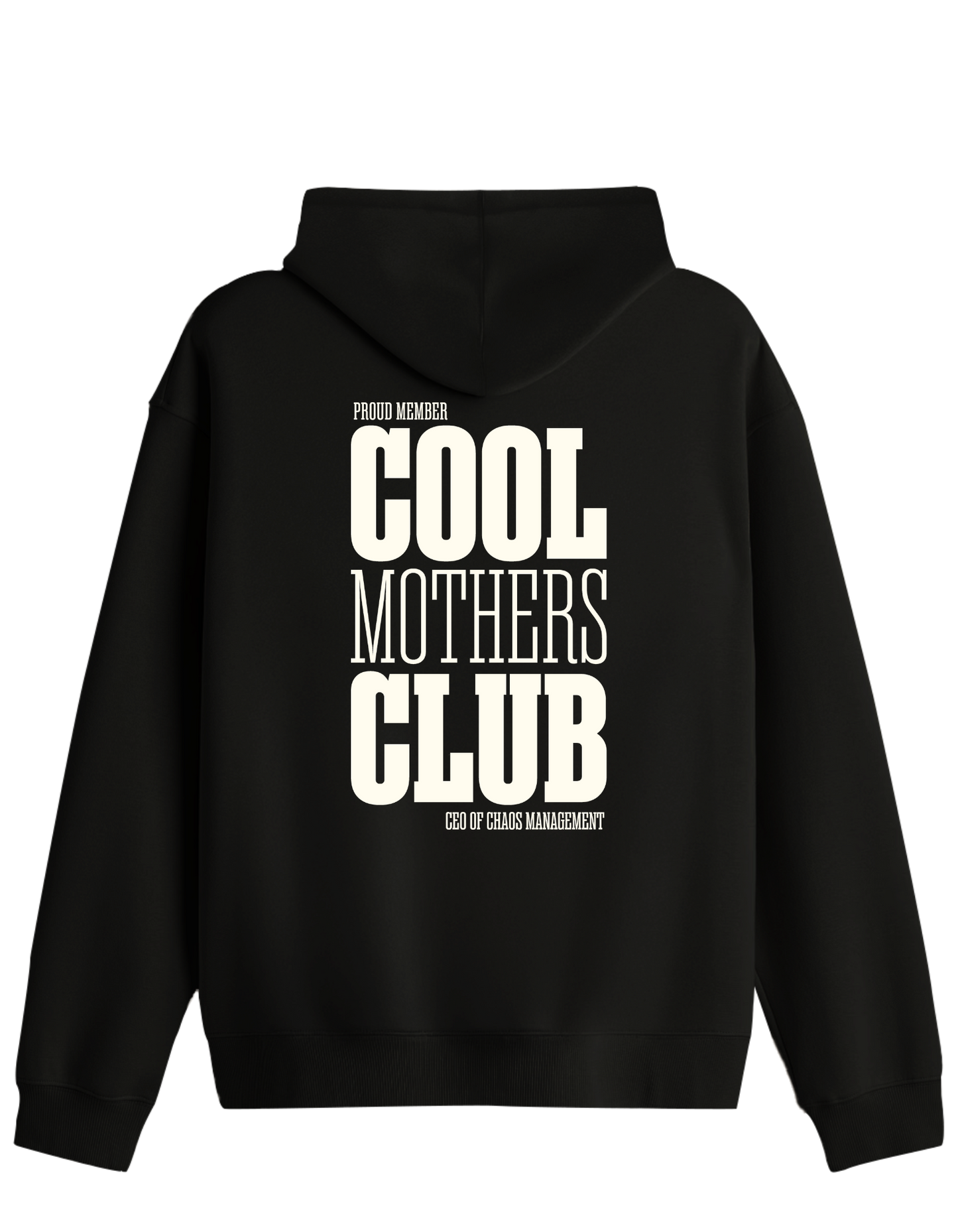 Cool Mothers Club Baskılı Unisex Kapüşonlu Yaka Hoodie