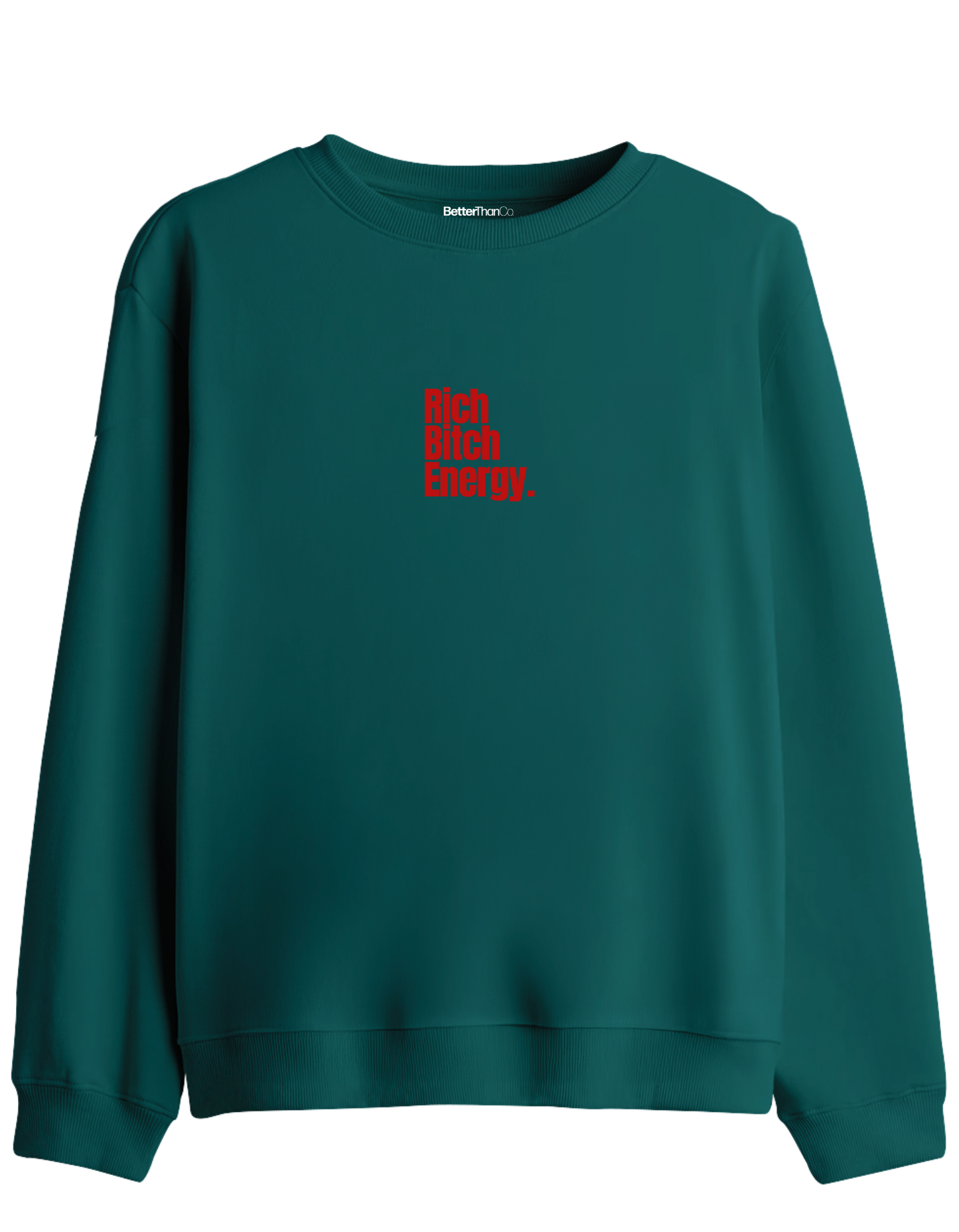 Rich Bitch Energy Baskılı Bisiklet Yaka Sweatshirt
