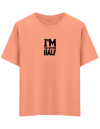 The Better Half Baskılı Bisiklet Yaka Oversize T-shirt