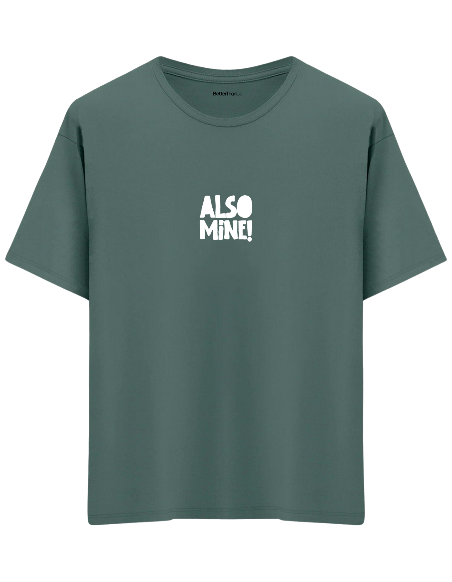 Also Mine! Baskılı Bisiklet Yaka Oversize T-shirt