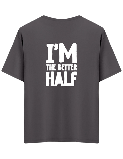 The Better Half Baskılı Bisiklet Yaka Oversize T-shirt