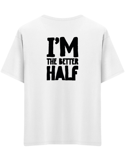 The Better Half Baskılı Bisiklet Yaka Oversize T-shirt