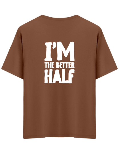 The Better Half Baskılı Bisiklet Yaka Oversize T-shirt