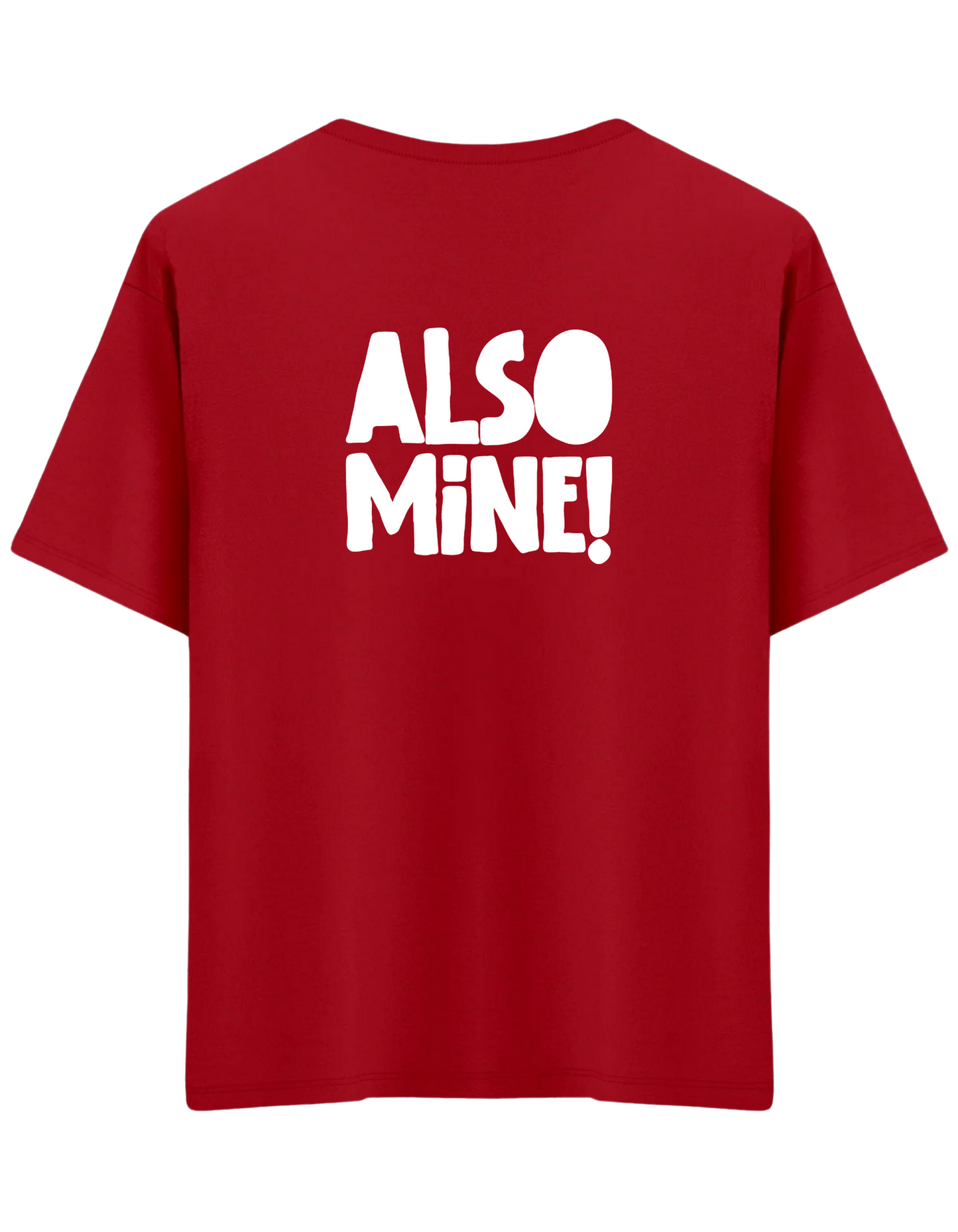 Also Mine! Baskılı Bisiklet Yaka Oversize T-shirt