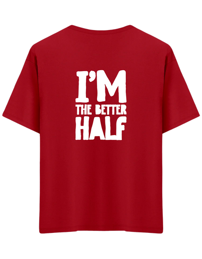 The Better Half Baskılı Bisiklet Yaka Oversize T-shirt