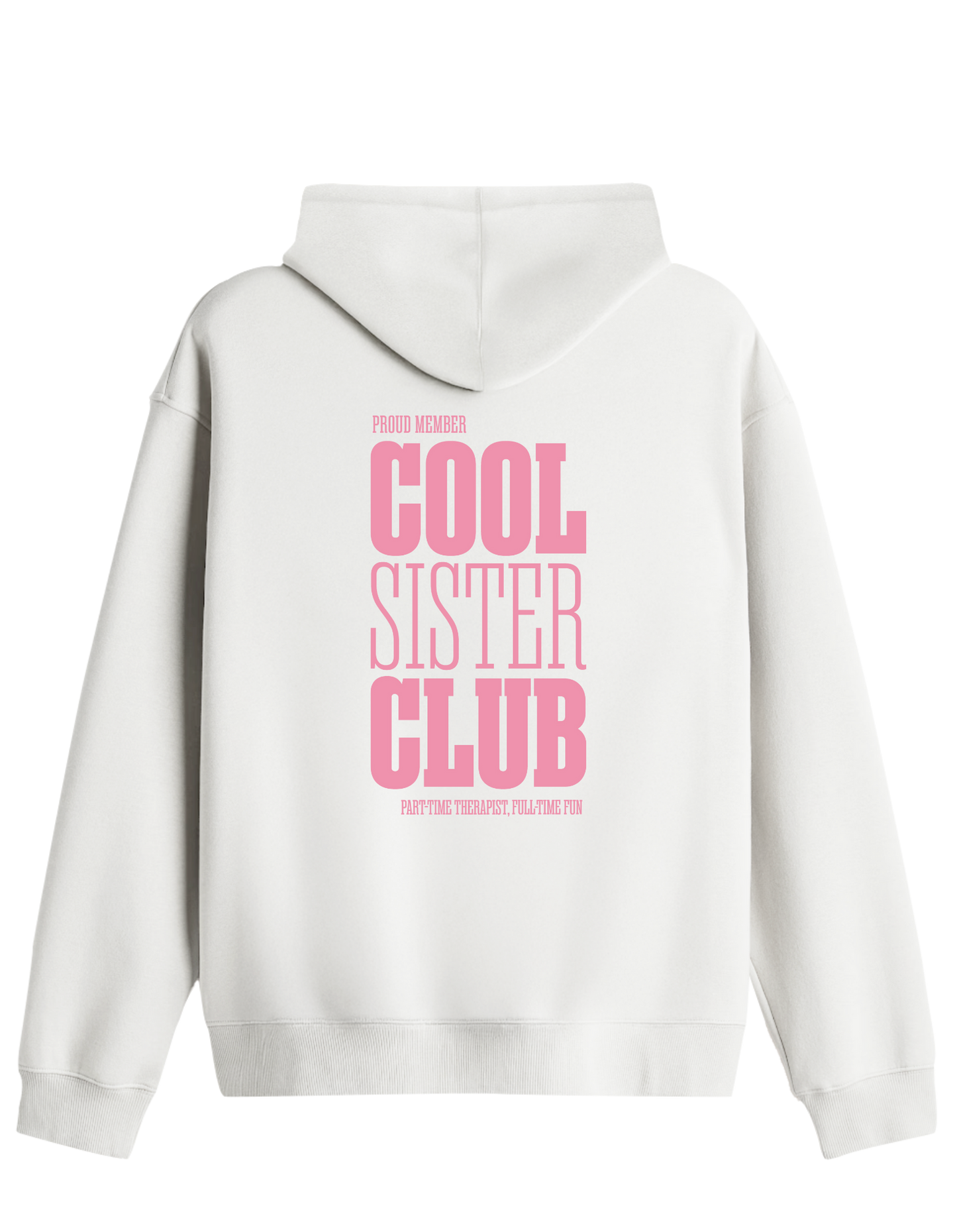 Cool Sister Club Baskılı Unisex Kapüşonlu Yaka Hoodie