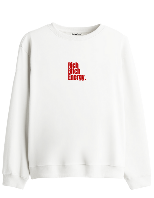 Rich Bitch Energy Baskılı Bisiklet Yaka Sweatshirt