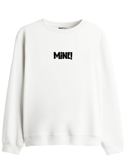 Mine! Baskılı Bisiklet Yaka Sweatshirt