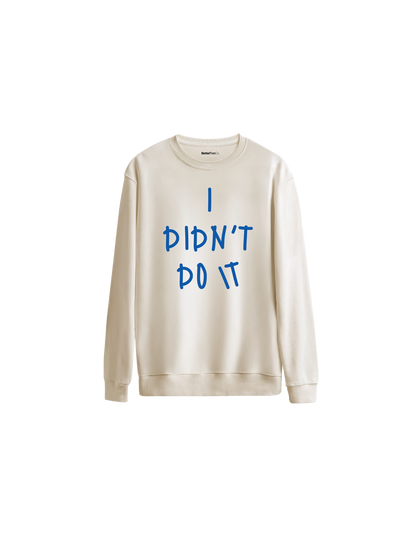 Didn't Do It Baskılı Oversize Bisiklet Yaka Çocuk Sweatshirt