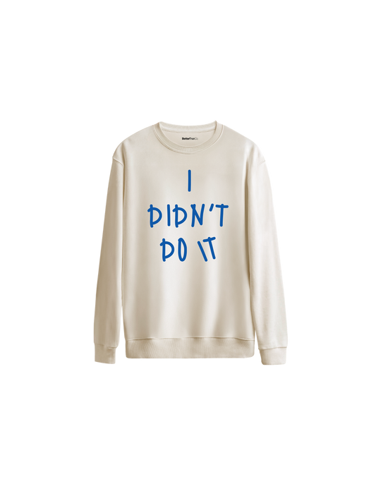 Didn't Do It Baskılı Oversize Bisiklet Yaka Çocuk Sweatshirt