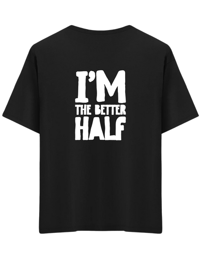 The Better Half Baskılı Bisiklet Yaka Oversize T-shirt