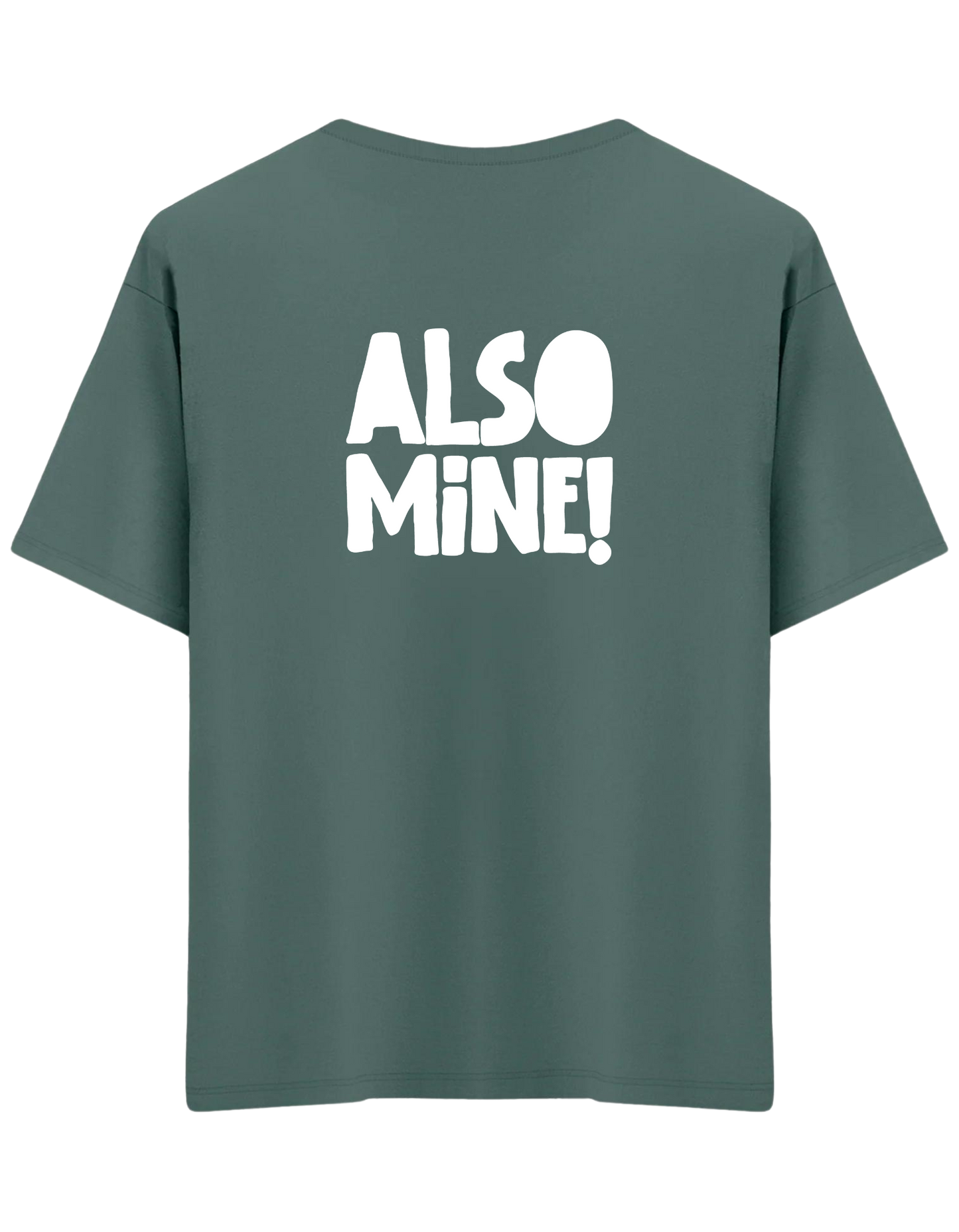 Also Mine! Baskılı Bisiklet Yaka Oversize T-shirt