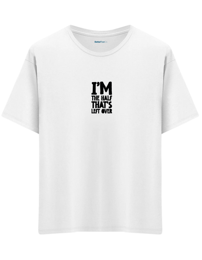 That's Left Over Baskılı Bisiklet Yaka Oversize T-shirt