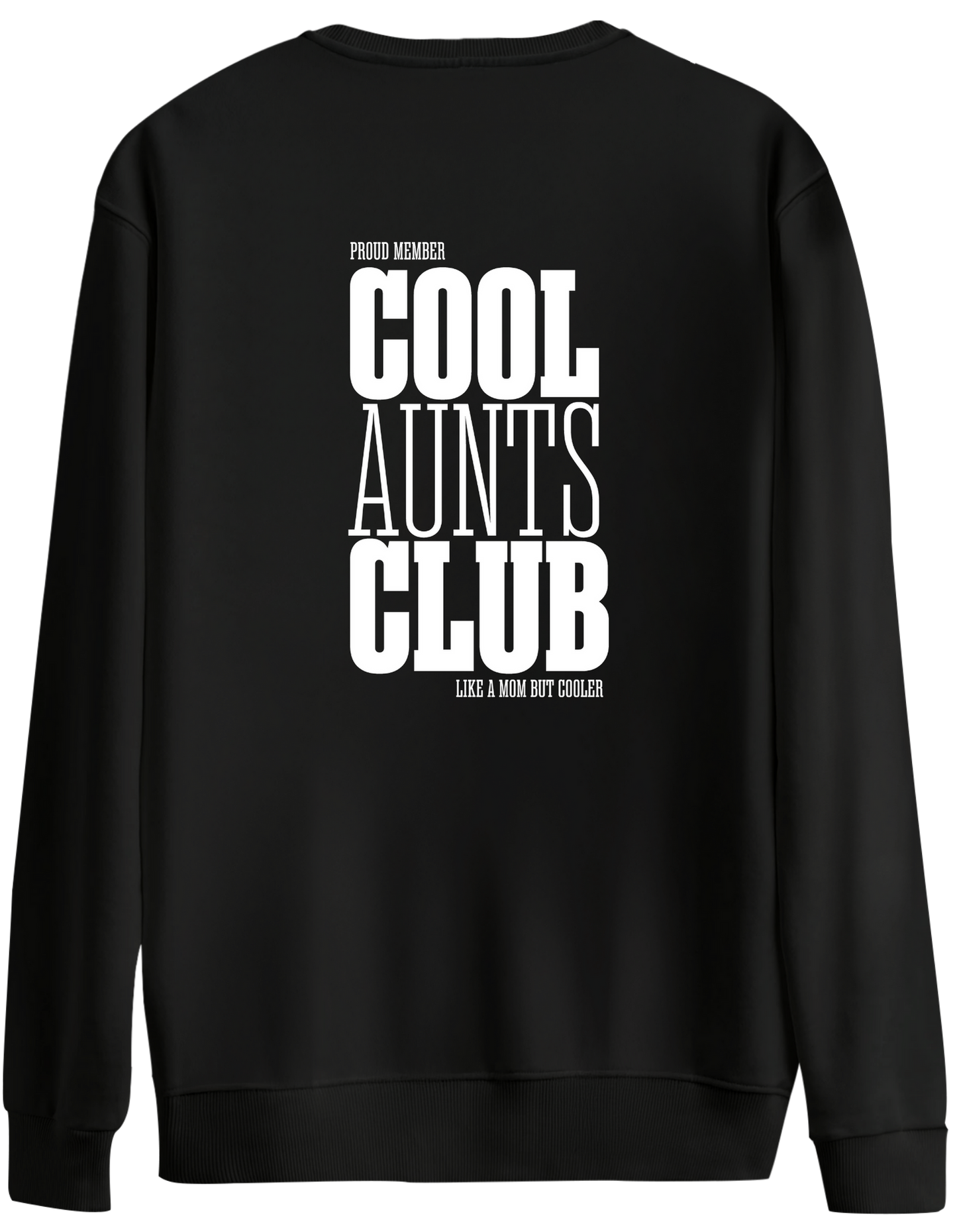 Cool Aunts Club Baskılı Bisiklet Yaka Oversize Sweatshirt