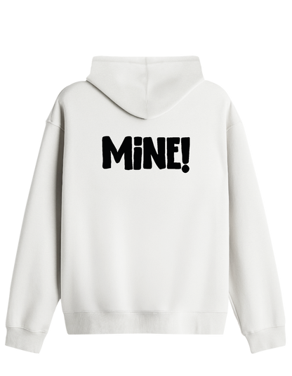 Mine! Baskılı Unisex Kapüşonlu Yaka Hoodie
