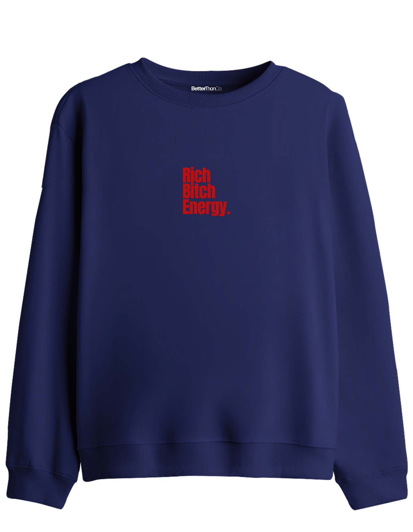 Rich Bitch Energy Baskılı Bisiklet Yaka Sweatshirt