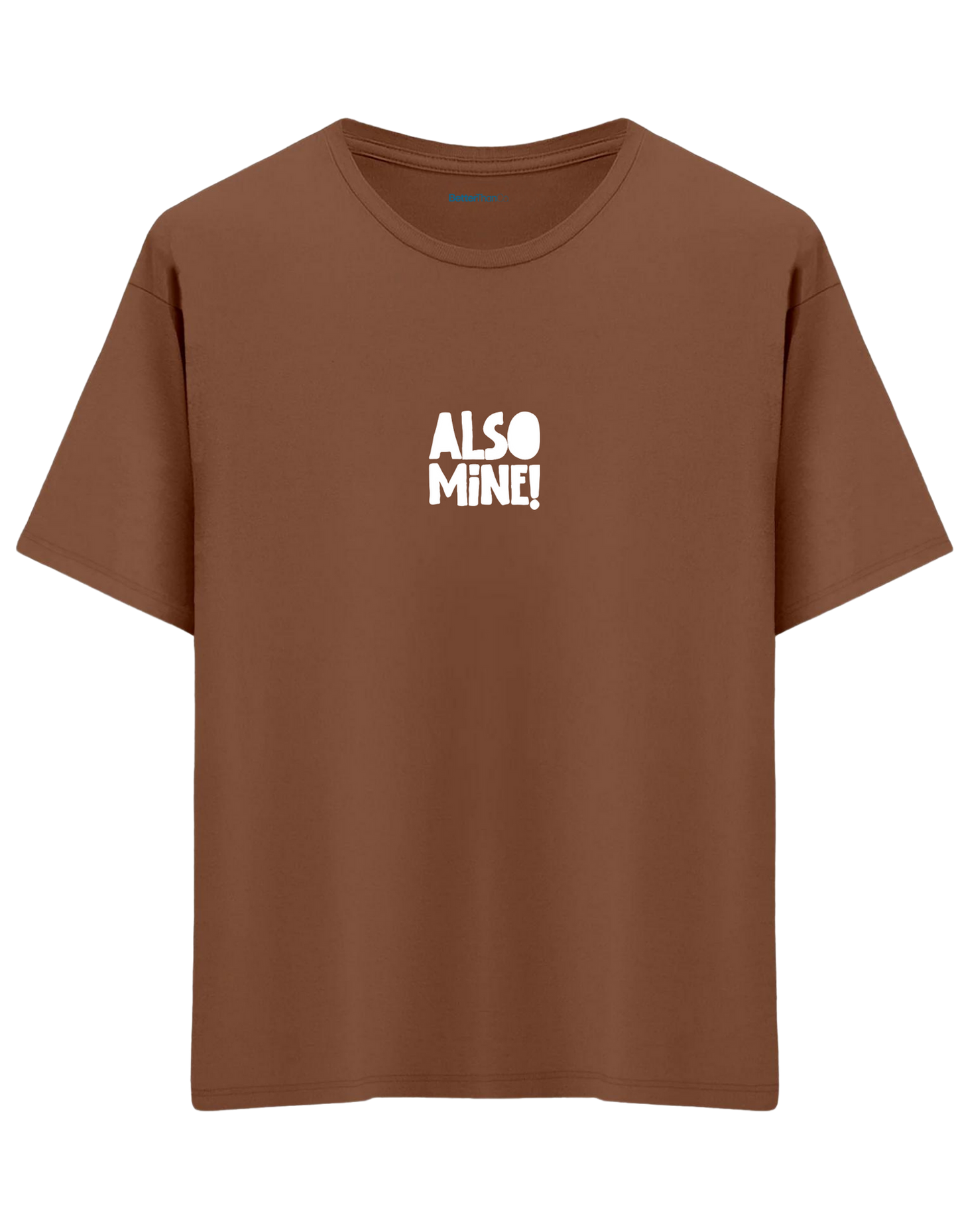 Also Mine! Baskılı Bisiklet Yaka Oversize T-shirt