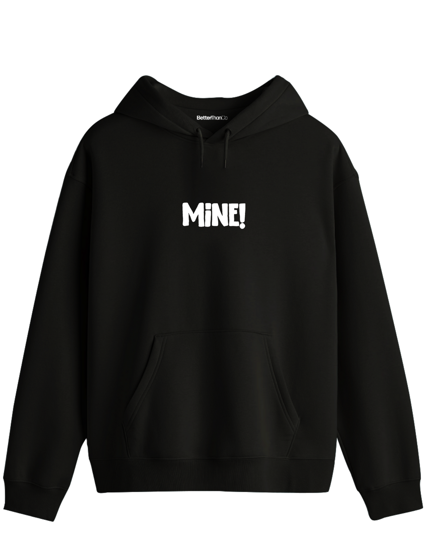 Mine! Baskılı Unisex Kapüşonlu Yaka Hoodie