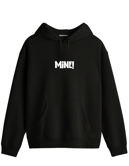 Mine! Baskılı Unisex Kapüşonlu Yaka Hoodie