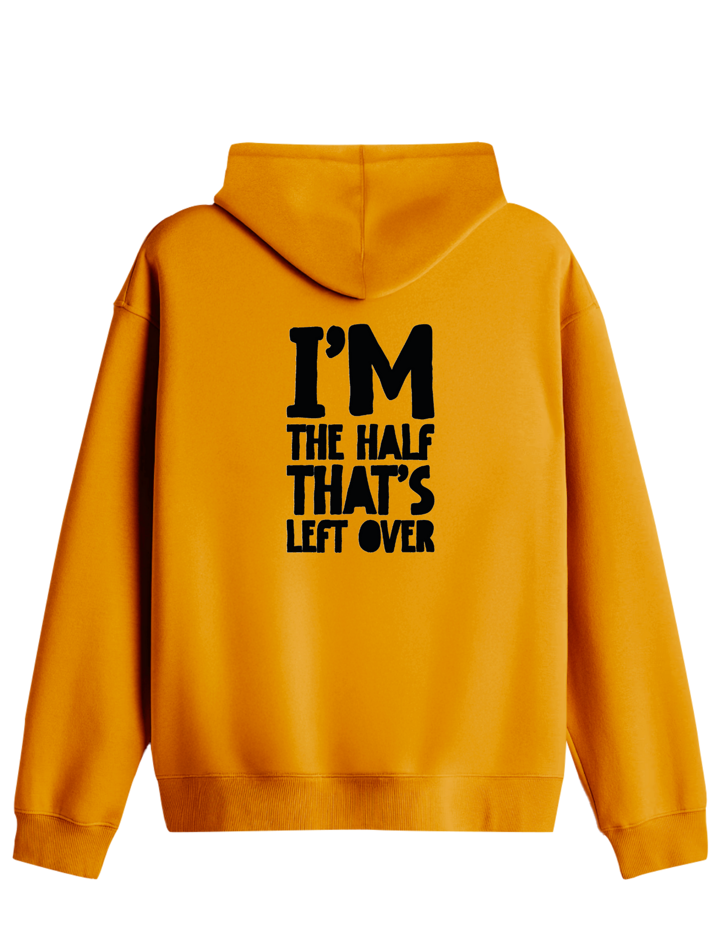 That's Left Over Baskılı Unisex Kapüşonlu Yaka Hoodie