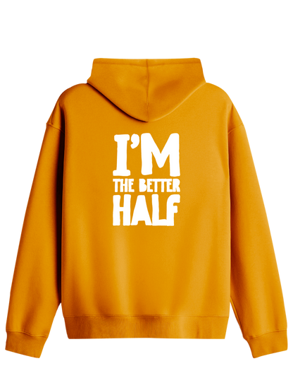 The Better Half Baskılı Unisex Kapüşonlu Yaka Hoodie