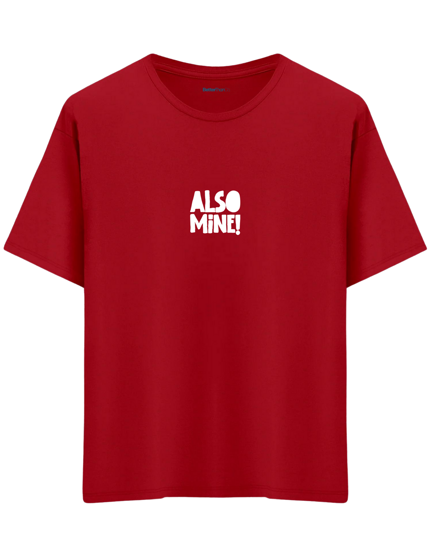 Also Mine! Baskılı Bisiklet Yaka Oversize T-shirt