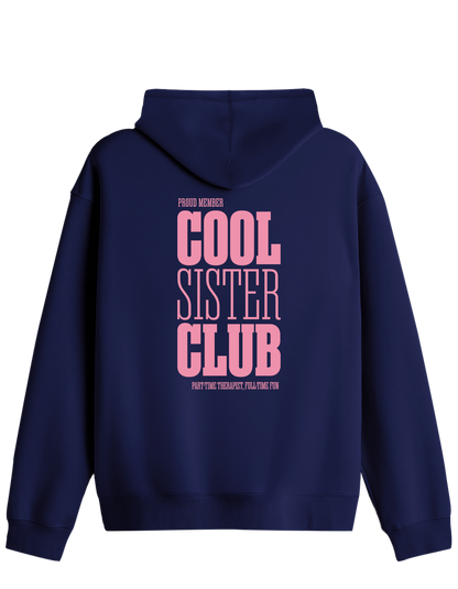 Cool Sister Club Baskılı Unisex Kapüşonlu Yaka Hoodie