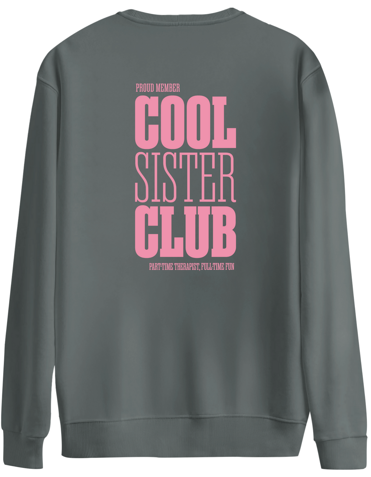Cool Sister Club Baskılı Bisiklet Yaka Oversize Sweatshirt