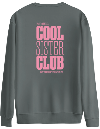 Cool Sister Club Baskılı Bisiklet Yaka Oversize Sweatshirt