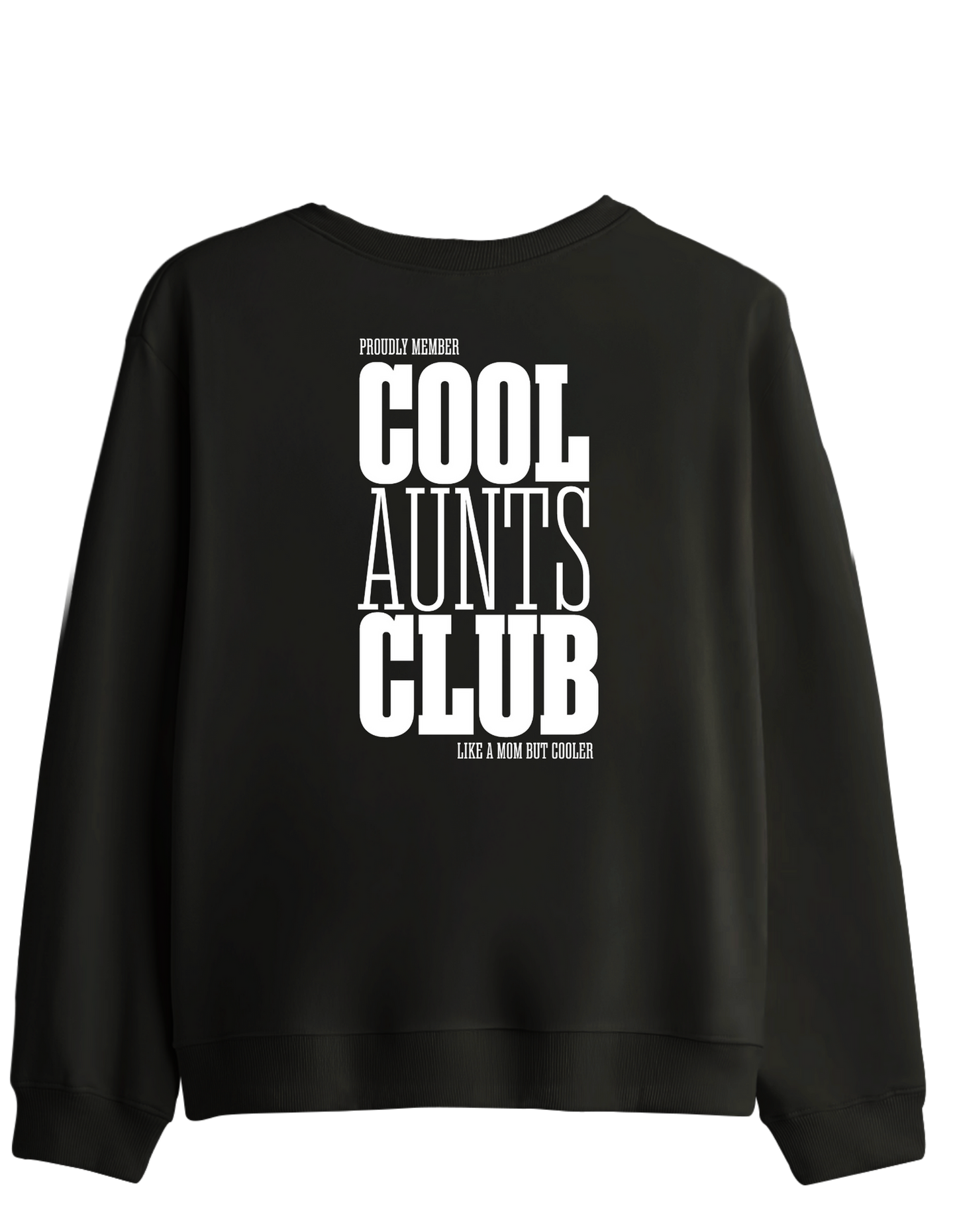 Cool Aunts Club - Sweatshirt