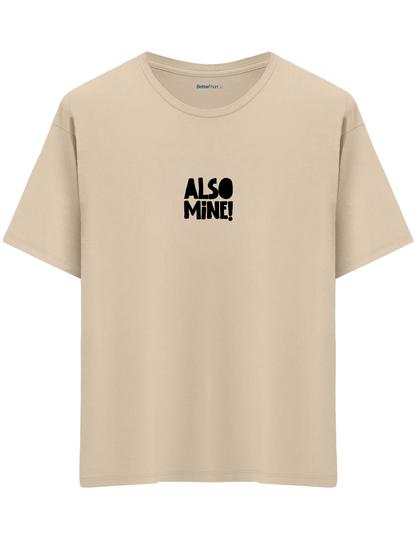 Also Mine! Baskılı Bisiklet Yaka Oversize T-shirt