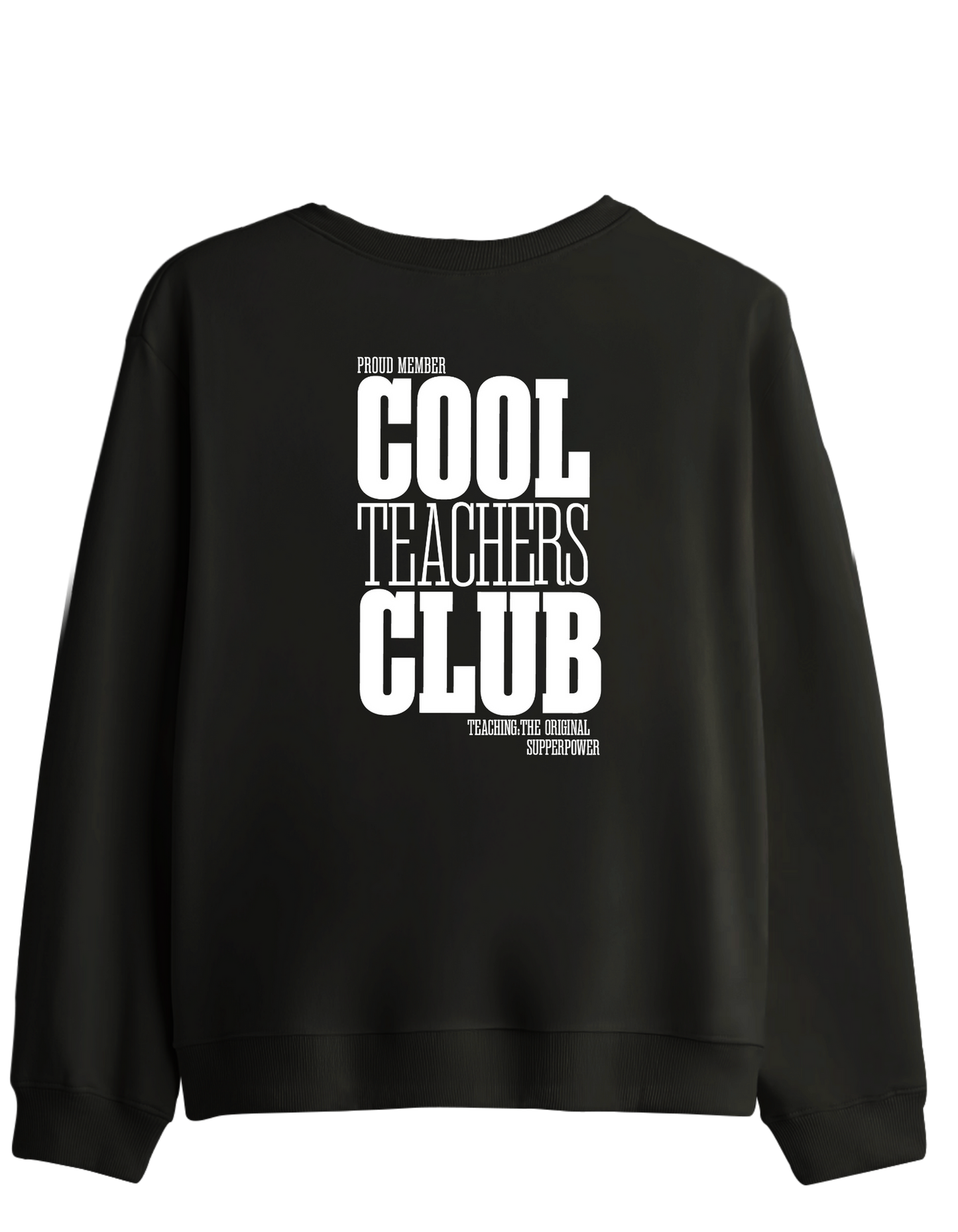 Cool Teachers Club Baskılı Bisiklet Yaka Sweatshirt