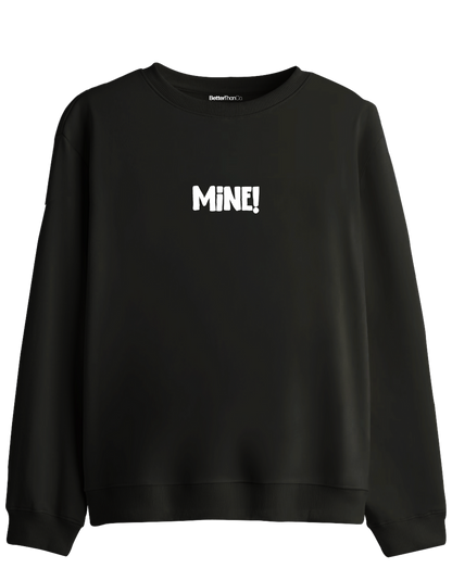 Mine! Baskılı Bisiklet Yaka Sweatshirt