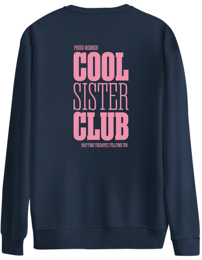 Cool Sister Club Baskılı Bisiklet Yaka Oversize Sweatshirt