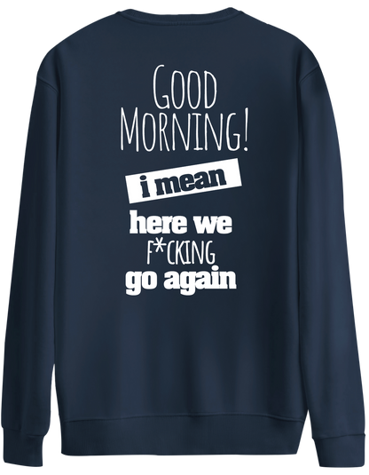 Good Morning Baskılı Bisiklet Yaka Oversize Sweatshirt