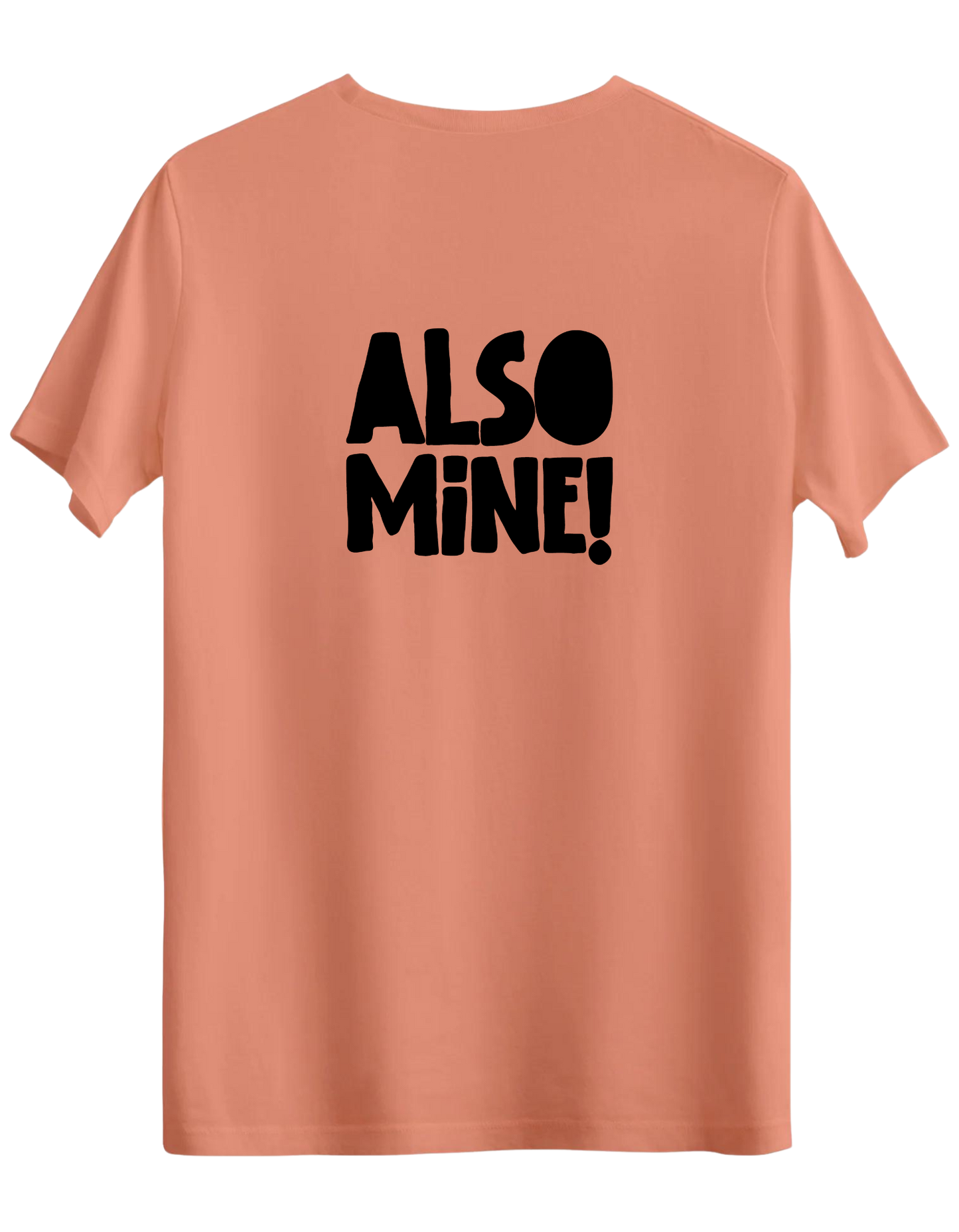 Also Mine! Baskılı Bisiklet Yaka Regular T-shirt