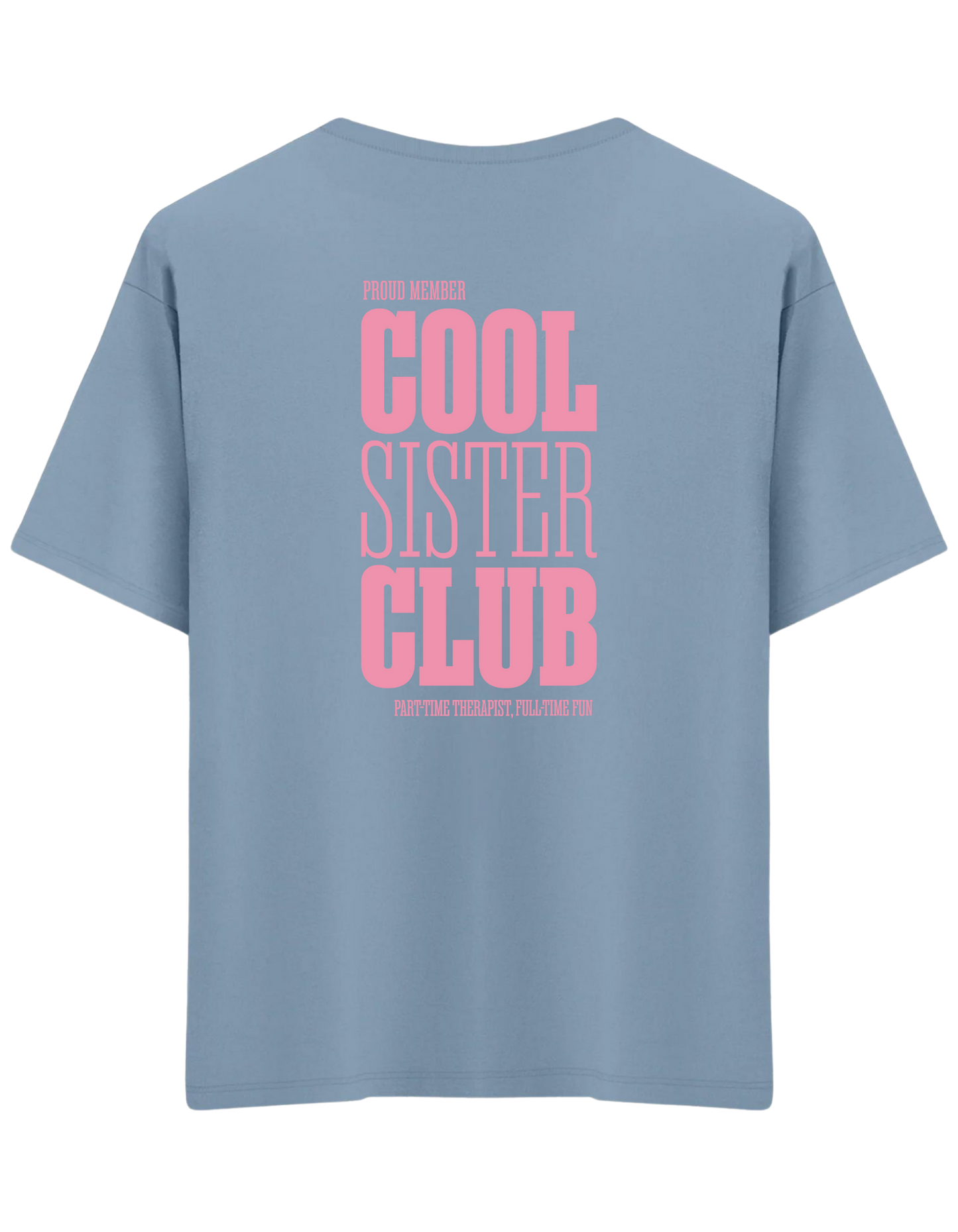 Cool Sister Club Baskılı Bisiklet Yaka Oversize T-shirt