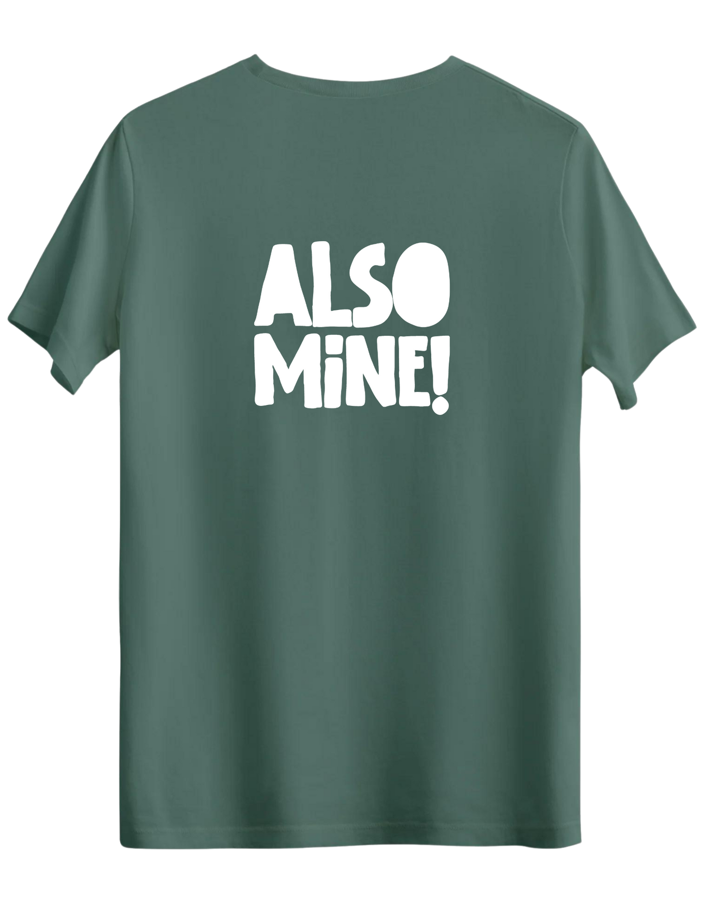 Also Mine! Baskılı Bisiklet Yaka Regular T-shirt