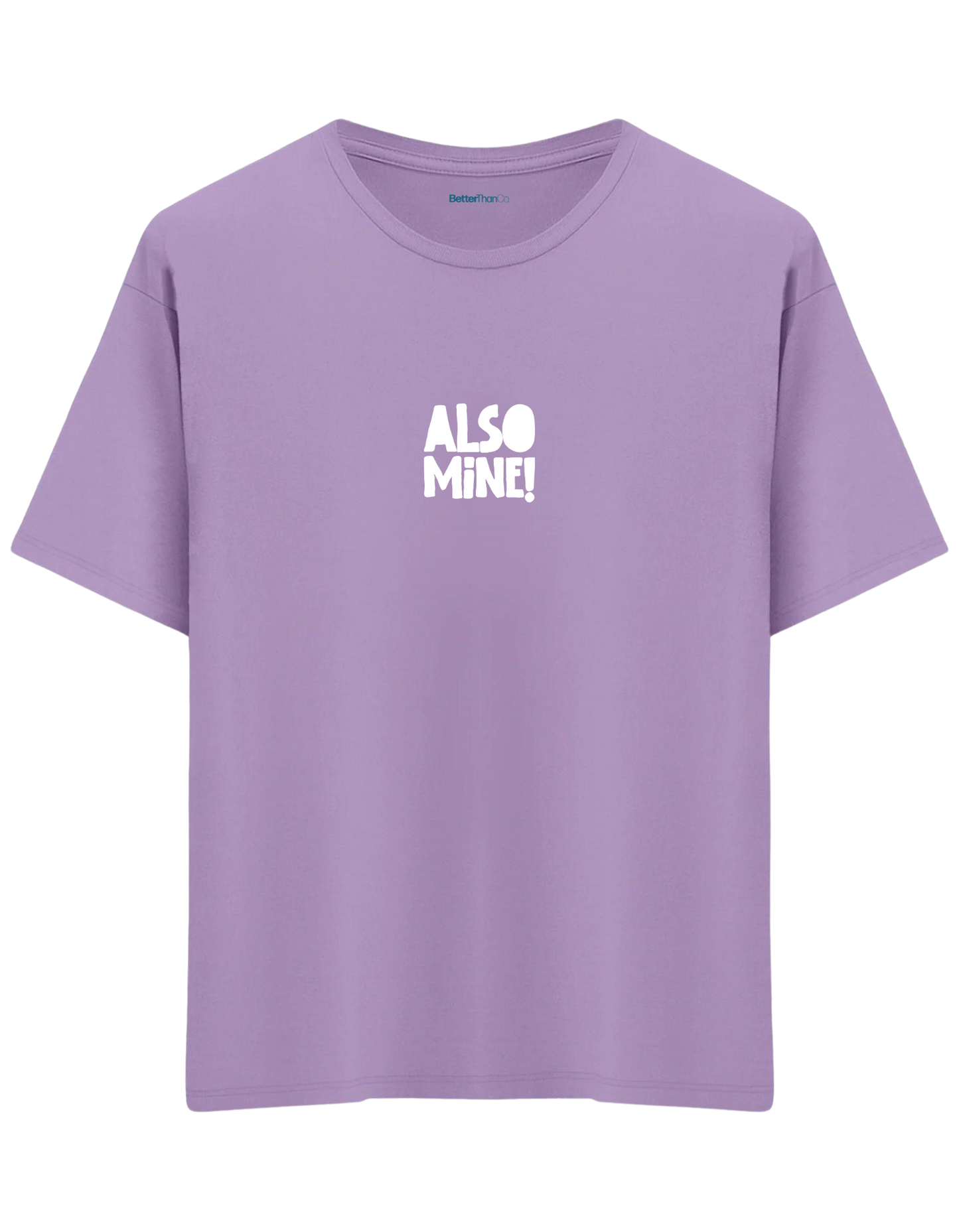Also Mine! Baskılı Bisiklet Yaka Oversize T-shirt