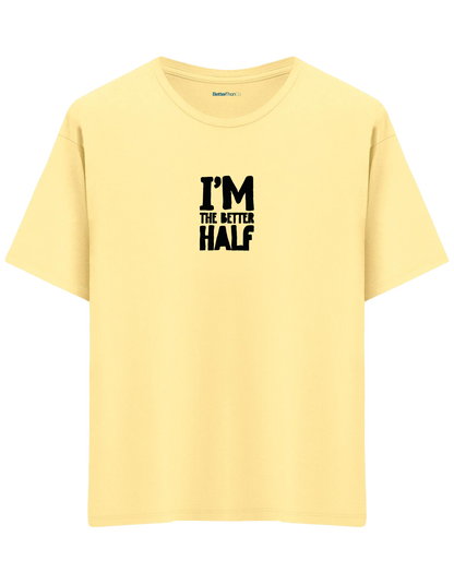 The Better Half Baskılı Bisiklet Yaka Oversize T-shirt