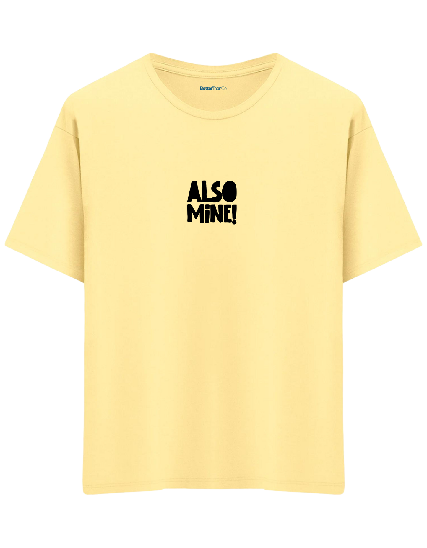 Also Mine! Baskılı Bisiklet Yaka Oversize T-shirt