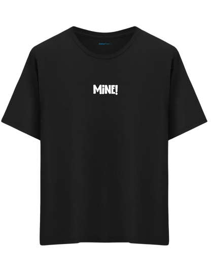 Mine! Baskılı Bisiklet Yaka Oversize T-shirt