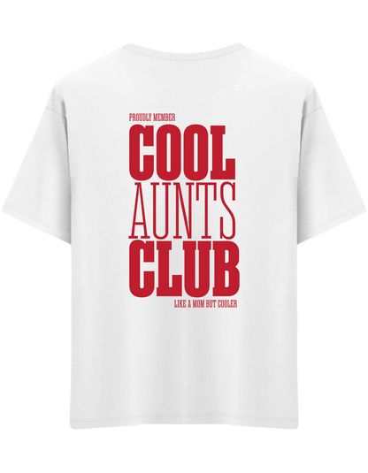 Cool Aunts Club Baskılı Bisiklet Yaka Oversize T-shirt