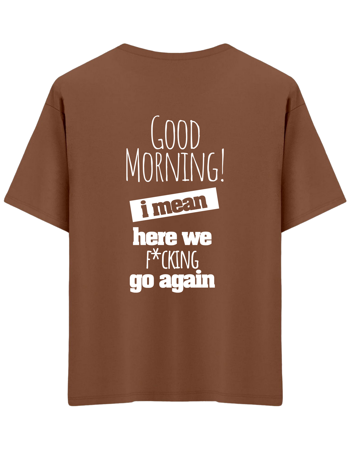 Good Morning Baskılı Bisiklet Yaka Oversize T-shirt