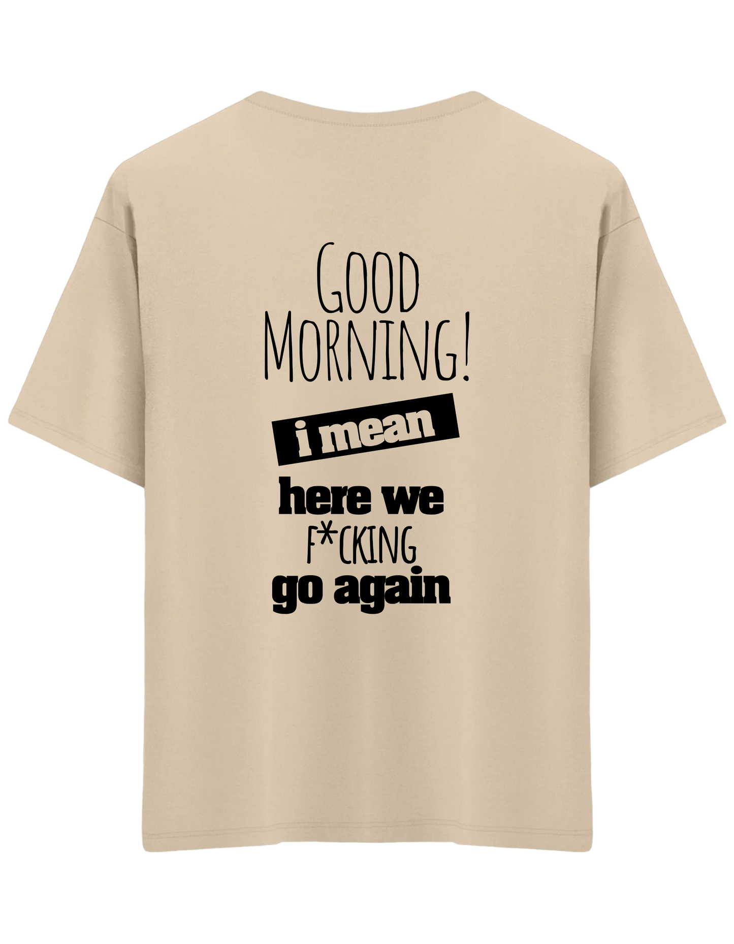 Good Morning Baskılı Bisiklet Yaka Oversize T-shirt