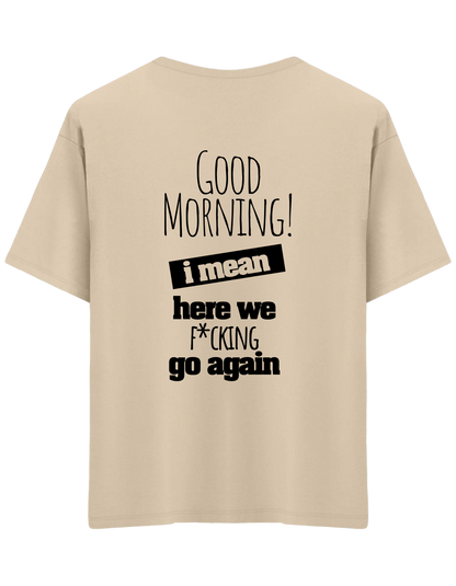 Good Morning Baskılı Bisiklet Yaka Oversize T-shirt